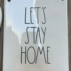 Rae Dunn LETS STAY HOME Sign